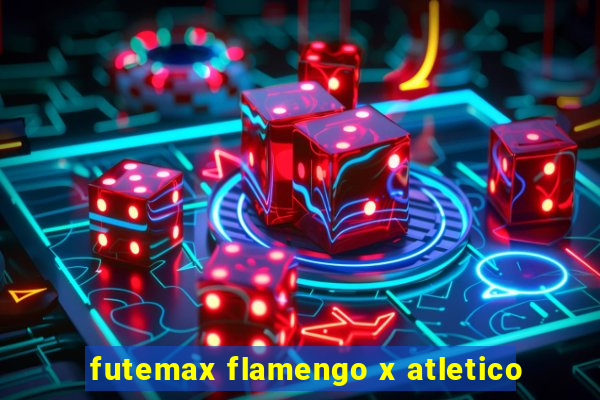 futemax flamengo x atletico